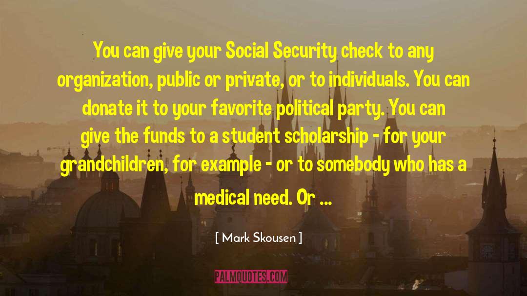 Scholarship quotes by Mark Skousen