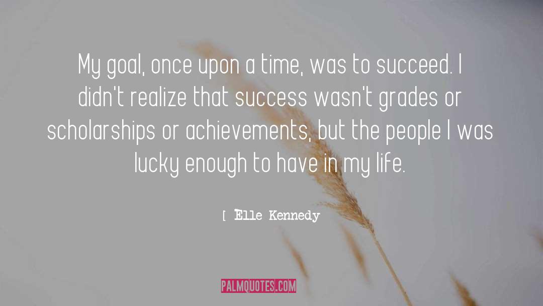 Scholarships quotes by Elle Kennedy