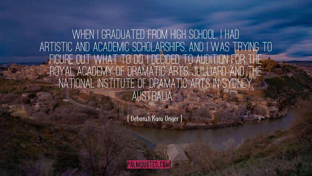 Scholarships quotes by Deborah Kara Unger