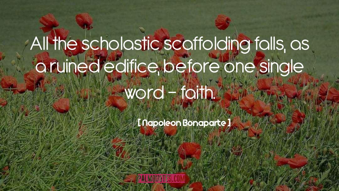 Scholastic quotes by Napoleon Bonaparte