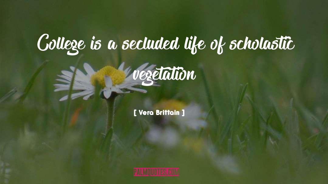 Scholastics quotes by Vera Brittain