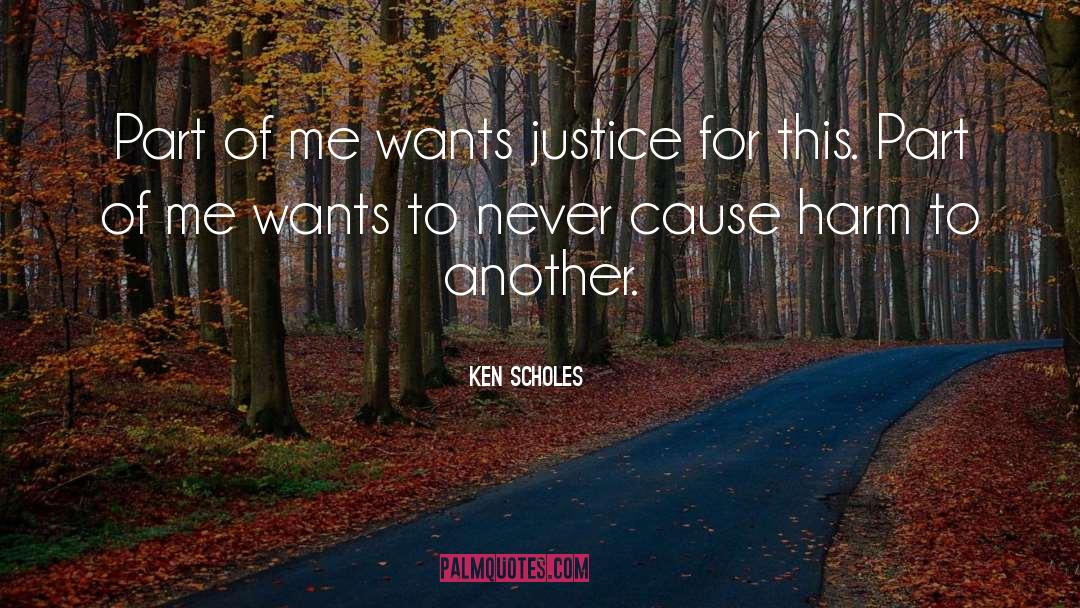 Scholes quotes by Ken Scholes