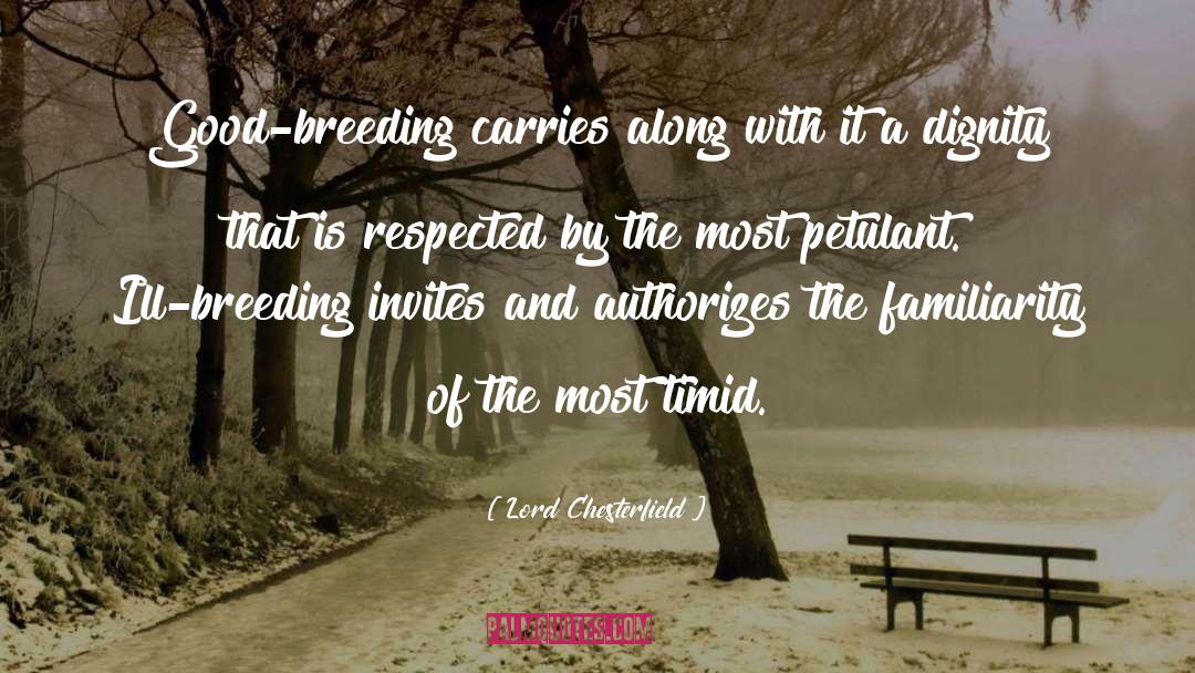 Schoneveld Breeding quotes by Lord Chesterfield
