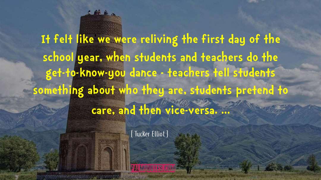 School Administrators quotes by Tucker Elliot