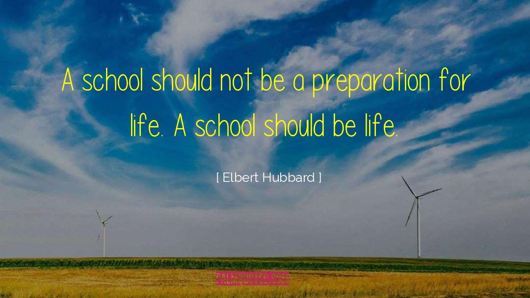 School Board quotes by Elbert Hubbard