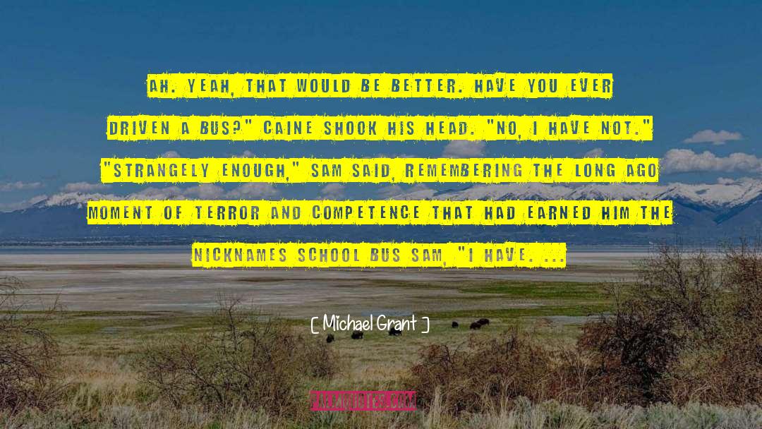 School Bus quotes by Michael Grant