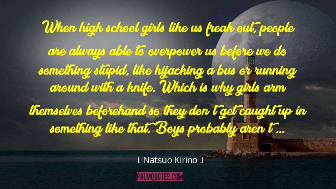 School Bus Safety quotes by Natsuo Kirino
