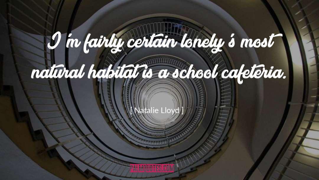 School Cafeteria quotes by Natalie Lloyd