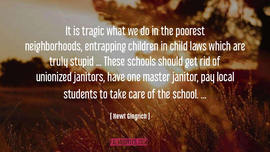 School Children quotes by Newt Gingrich