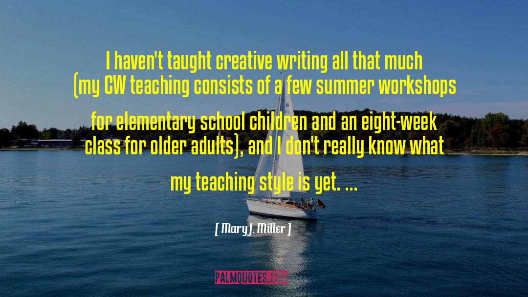 School Children quotes by Mary J. Miller