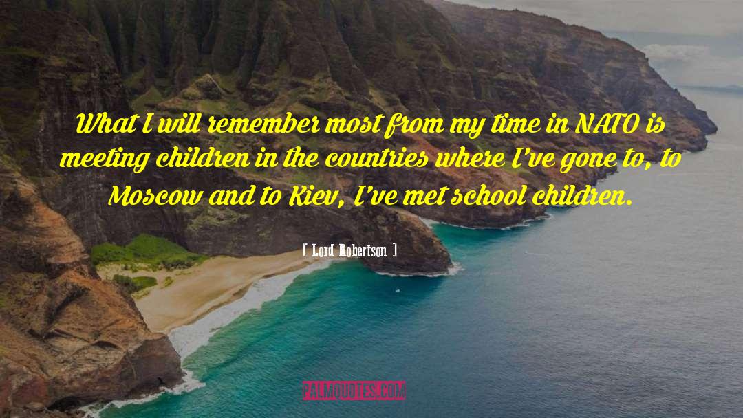 School Children quotes by Lord Robertson