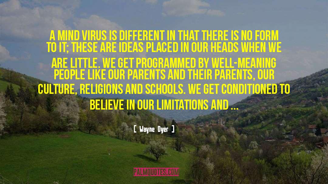 School Culture quotes by Wayne Dyer