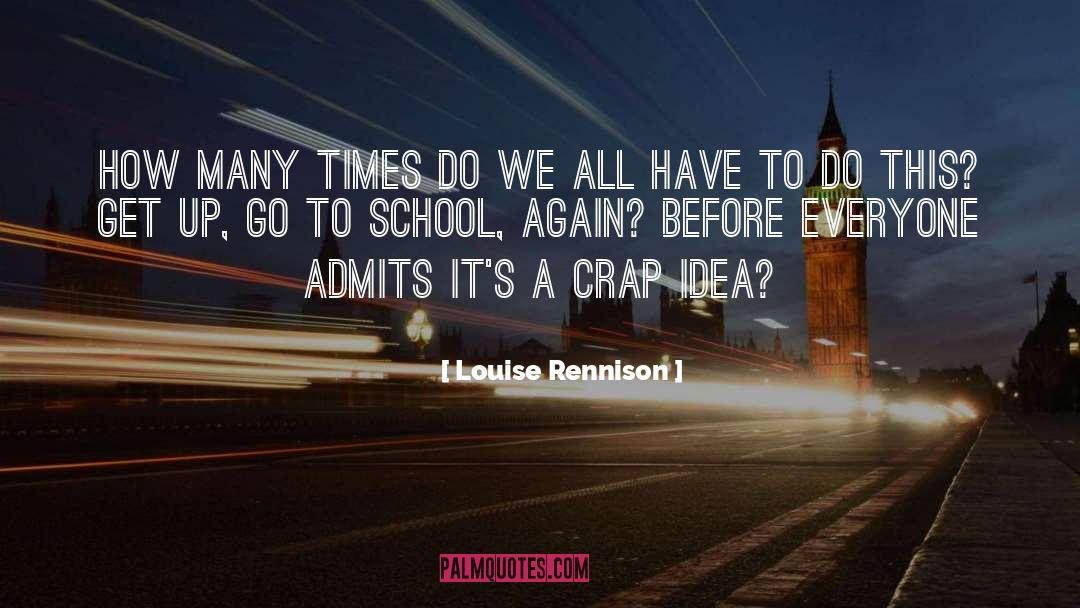 School Days quotes by Louise Rennison