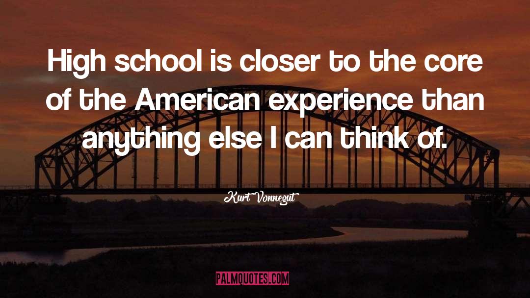 School Experience quotes by Kurt Vonnegut