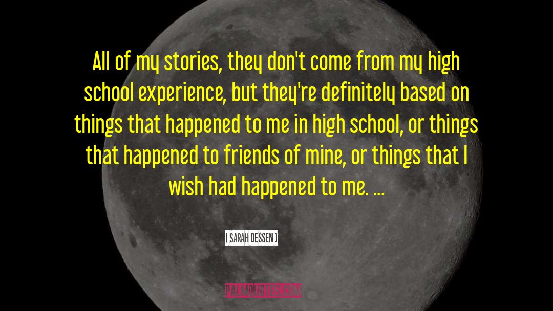 School Experience quotes by Sarah Dessen