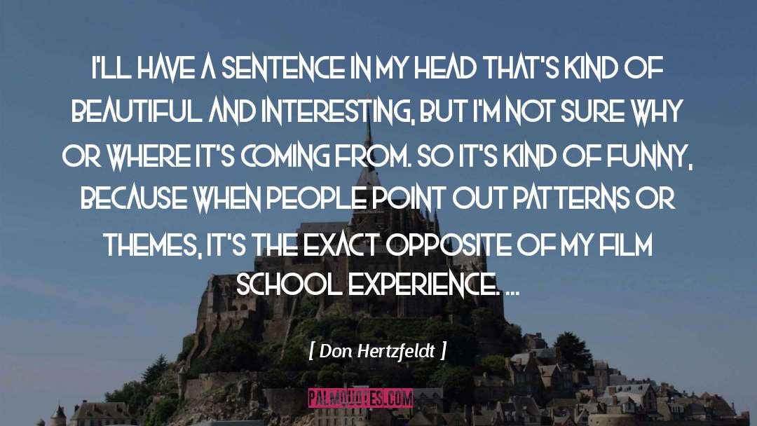 School Experience quotes by Don Hertzfeldt