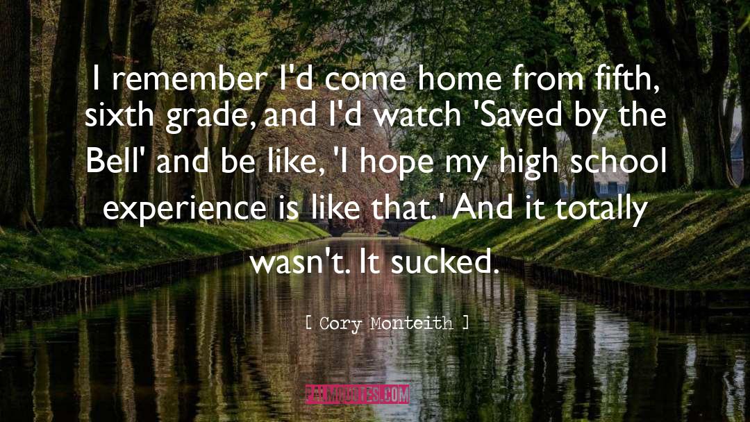 School Experience quotes by Cory Monteith