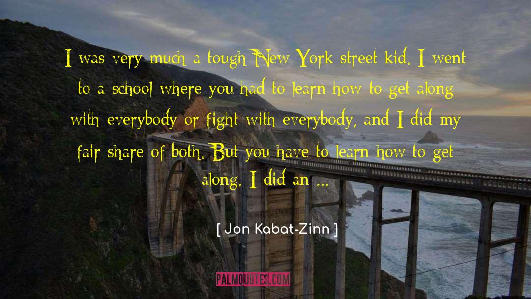School Fight Song quotes by Jon Kabat-Zinn