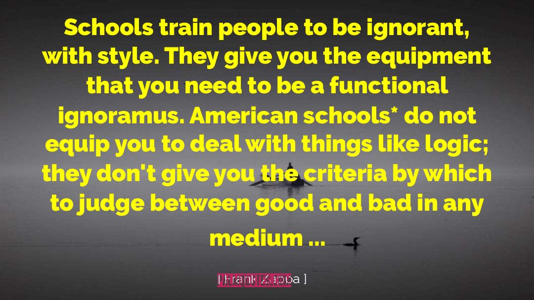 School For Good And Evil quotes by Frank Zappa