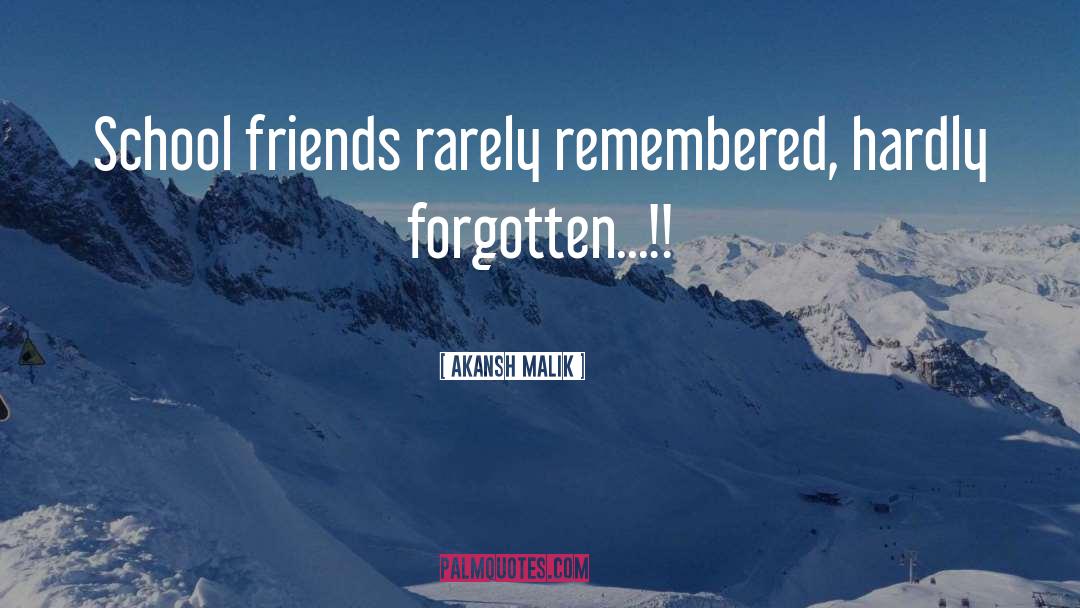 School Friends quotes by Akansh Malik