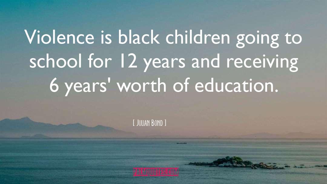 School Funding quotes by Julian Bond