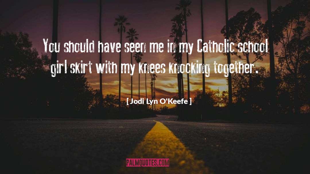 School Girl Crush quotes by Jodi Lyn O'Keefe