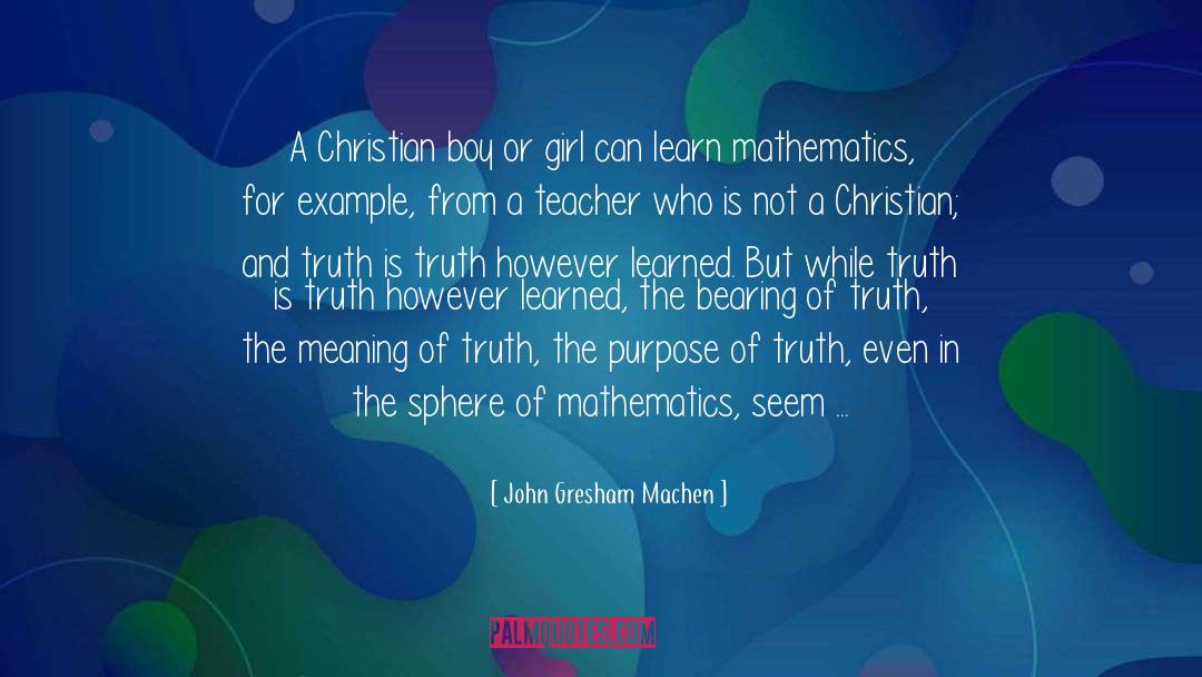 School Girl quotes by John Gresham Machen