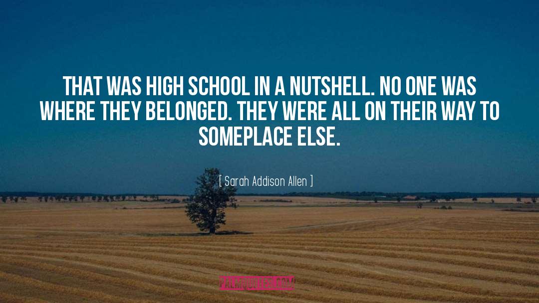 School Graduation quotes by Sarah Addison Allen