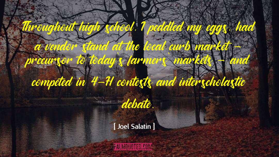 School Hallways quotes by Joel Salatin