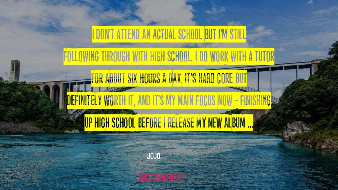 School Hours quotes by Jojo