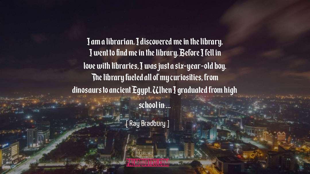 School Libraries quotes by Ray Bradbury