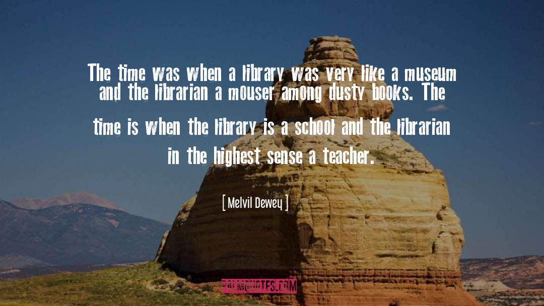 School Library quotes by Melvil Dewey