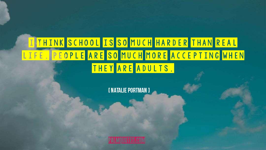 School Life quotes by Natalie Portman