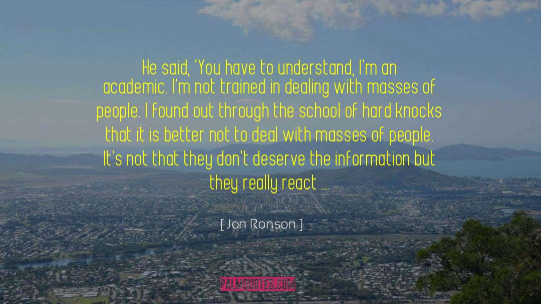 School Of Hard Knocks quotes by Jon Ronson