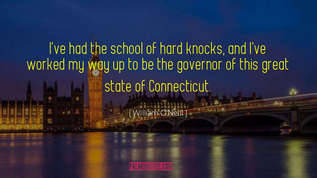 School Of Hard Knocks quotes by William O'Neill
