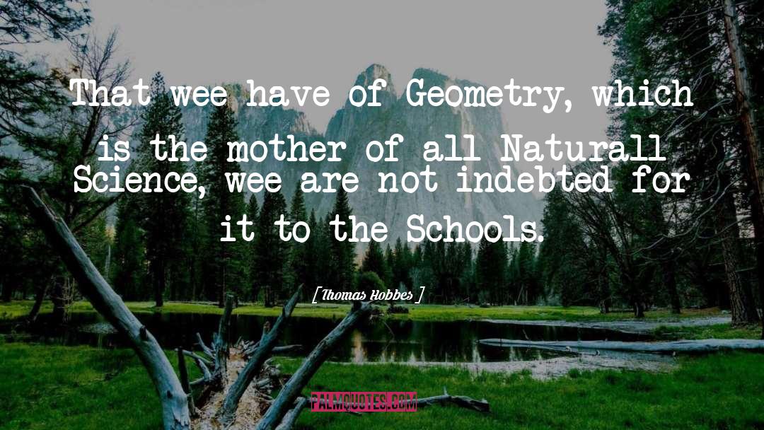 School Preparatory England quotes by Thomas Hobbes