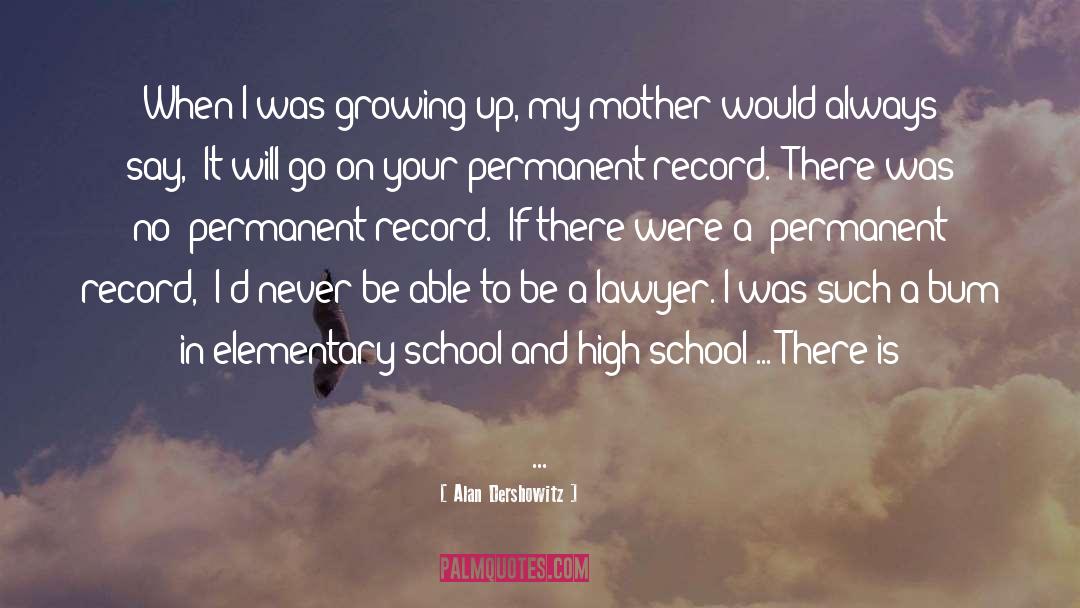 School Preschool quotes by Alan Dershowitz