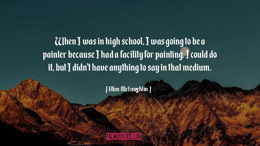 School quotes by Ellen McLaughlin
