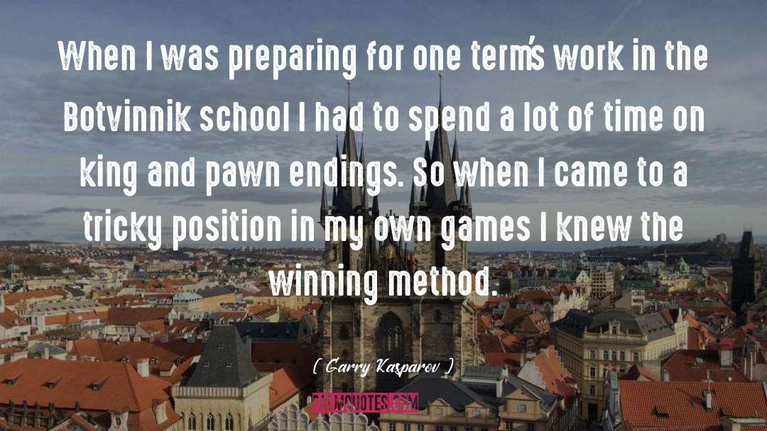 School quotes by Garry Kasparov