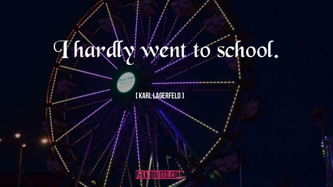 School quotes by Karl Lagerfeld