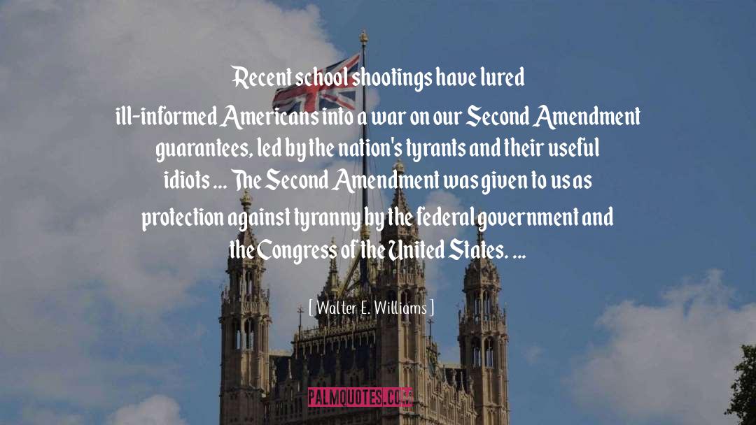 School Shootings quotes by Walter E. Williams