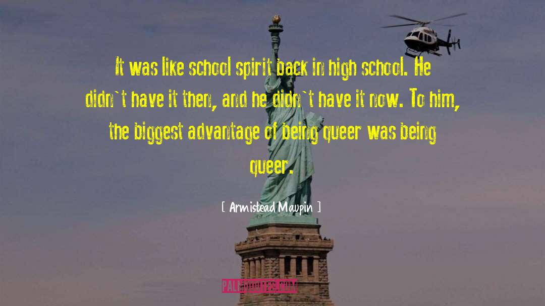 School Spirit quotes by Armistead Maupin