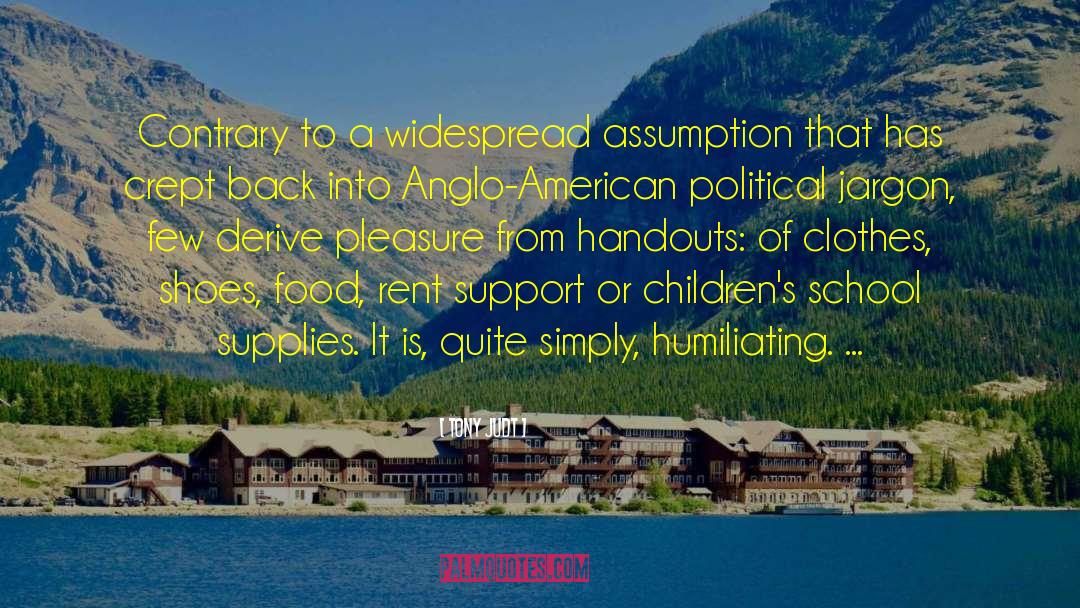 School Supplies quotes by Tony Judt
