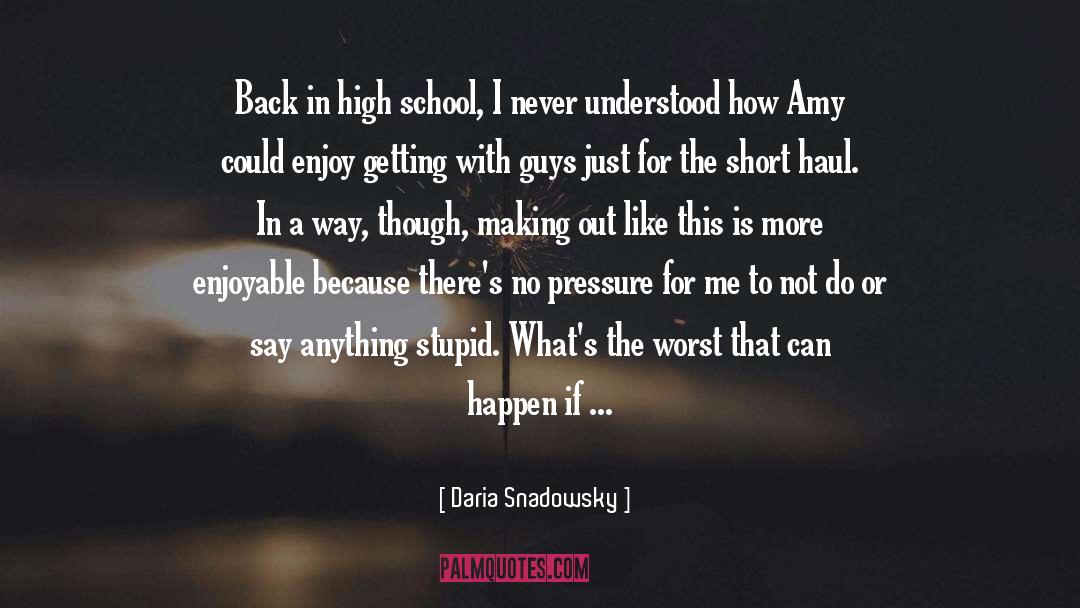 School Sweatshirt quotes by Daria Snadowsky