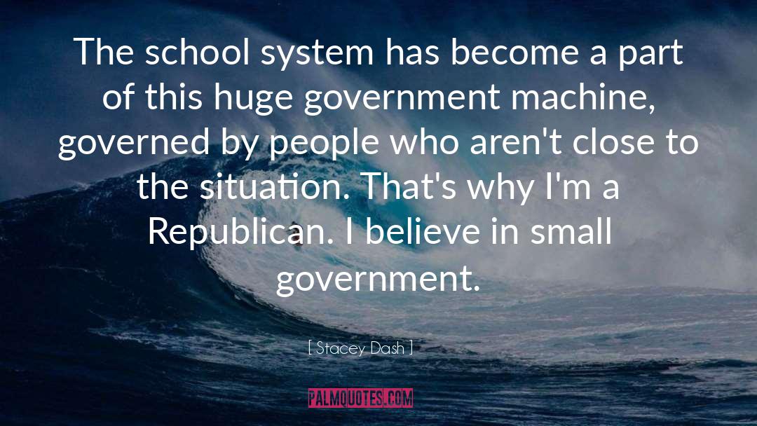 School System quotes by Stacey Dash