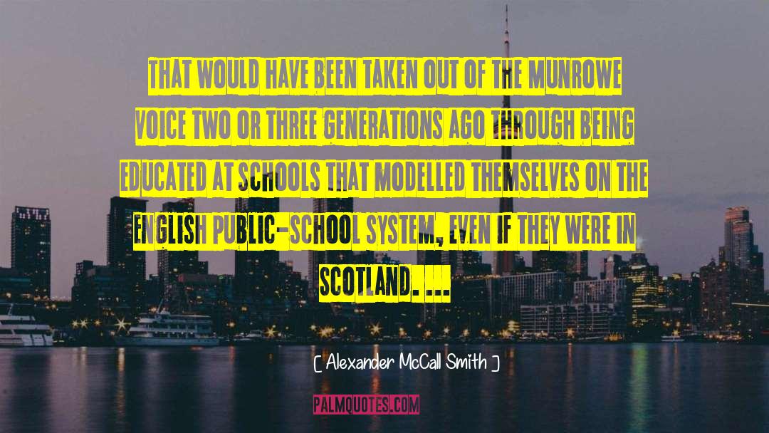 School System quotes by Alexander McCall Smith