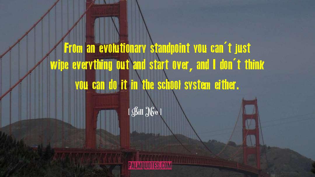 School System quotes by Bill Nye