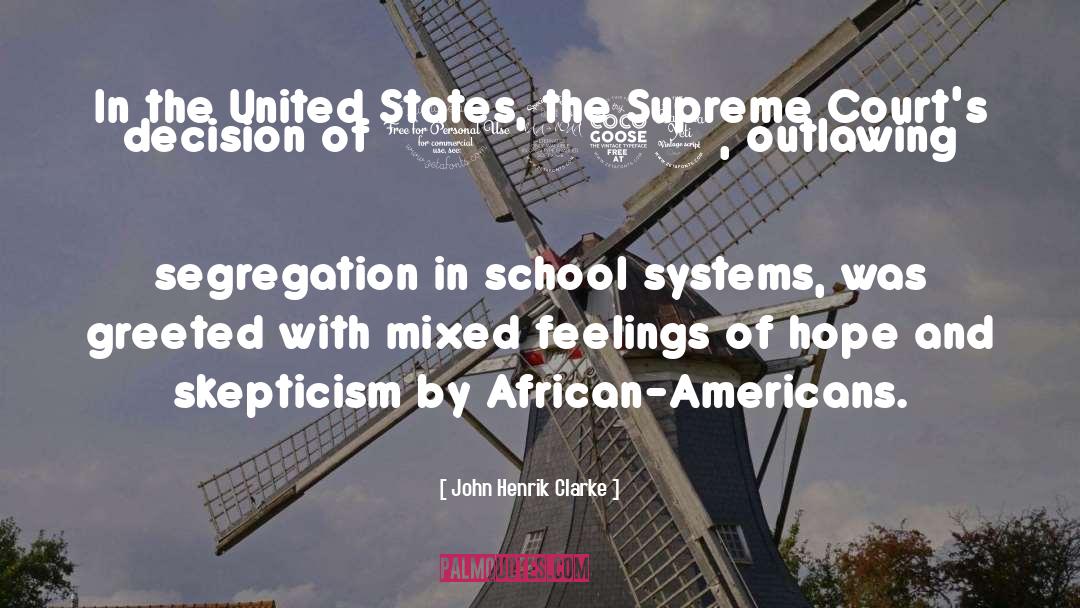 School Systems quotes by John Henrik Clarke