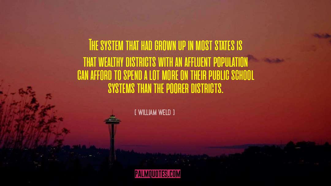 School Systems quotes by William Weld