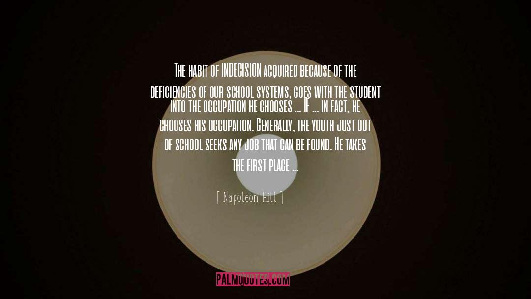 School Systems quotes by Napoleon Hill